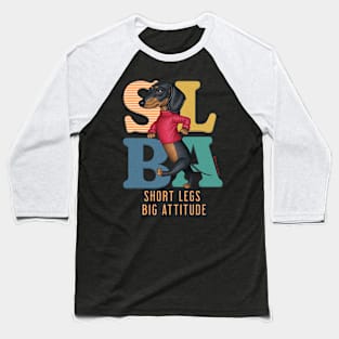 Short Legs Big Attitude Baseball T-Shirt